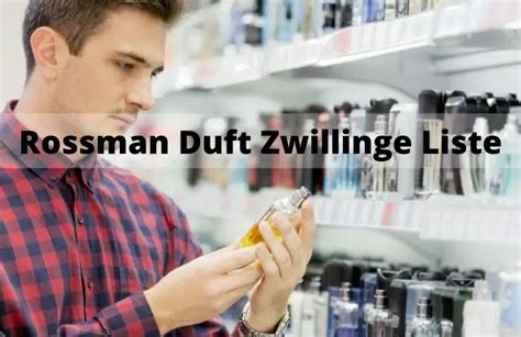 Rossman Duft Zwillinge Liste 2024 .